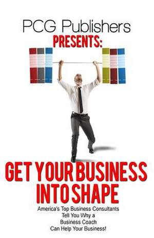 Get Your Business Into Shape de Marek McKenna