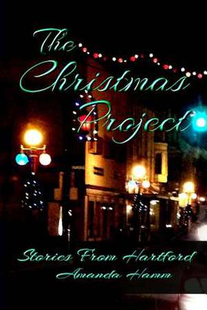 The Christmas Project de Amanda Hamm