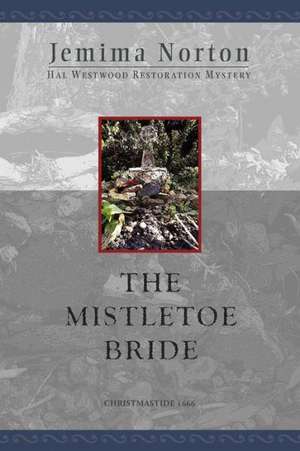 The Mistletoe Bride de Jemima Norton