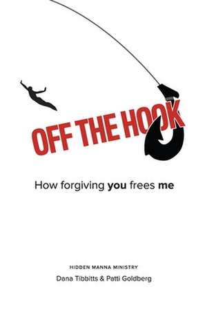 Off the Hook de Dana Tibbitts