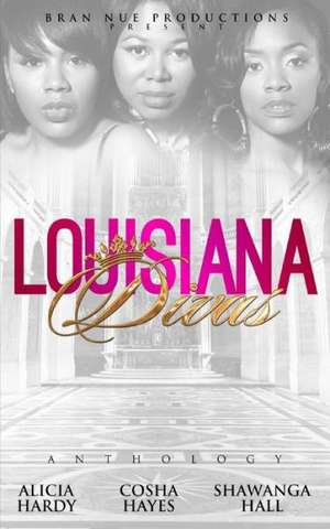 Louisiana Divas: The Anthology de Cosha Hayes