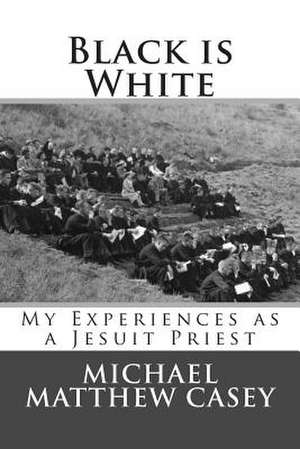 Black Is White de Michael Casey