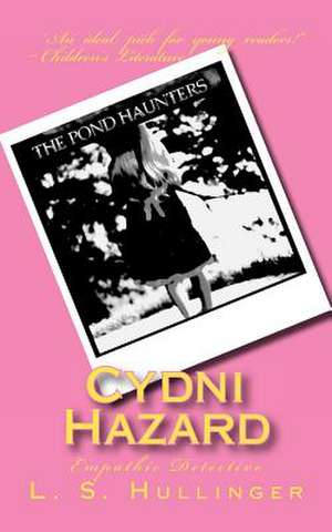 Cydni Hazard, Empathic Detective de L. S. Hullinger