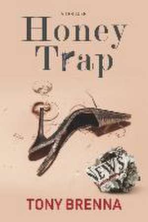 Honey Trap de Tony Brenna