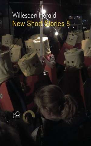 Willesden Herald: New Short Stories 8 de Stephen Moran