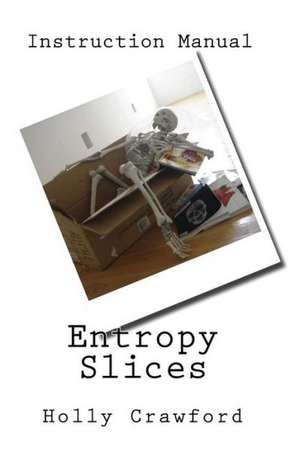 Entropy Slices: Art Text Document de Holly Crawford