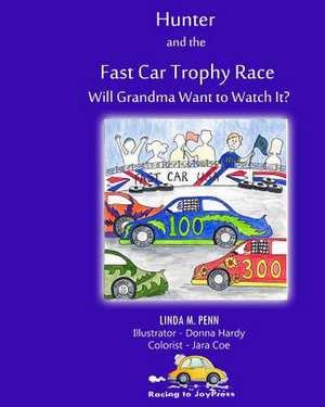 Hunter and the Fastcar Trophy Race de Linda M. Penn