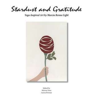 Stardust and Gratitude: Yoga-Inspired Art de Marcia Renno Light