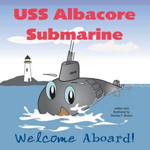 USS Albacore Submarine de MS Denise F. Brown