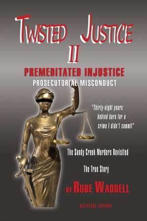 Twisted Justice II de Rube Waddell