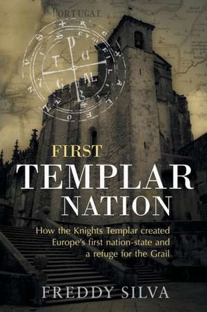 First Templar Nation de Freddy Silva