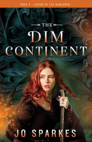 The Dim Continent de Jo Sparkes