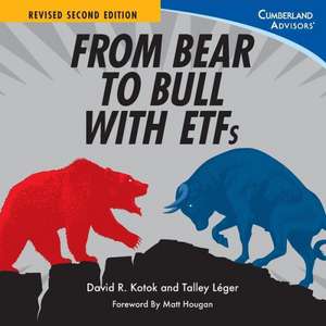 From Bear to Bull with Etfs de David R. Kotok