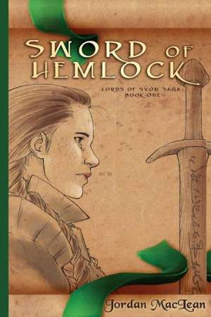 Sword of Hemlock de Jordan MacLean