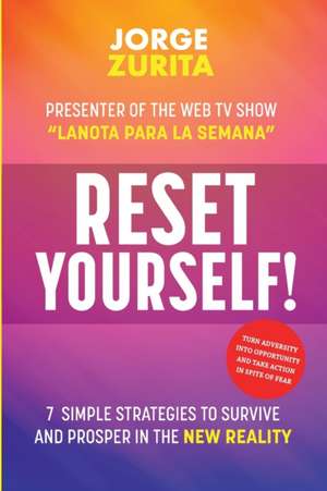 Reset Yourself de Jorge L. Zurita