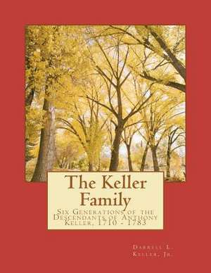 The Keller Family de Lcdr Darrell Lynn Keller Jr