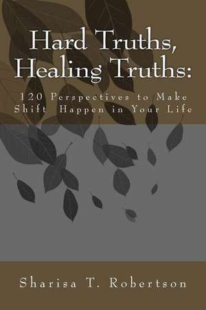 Hard Truths, Healing Truths