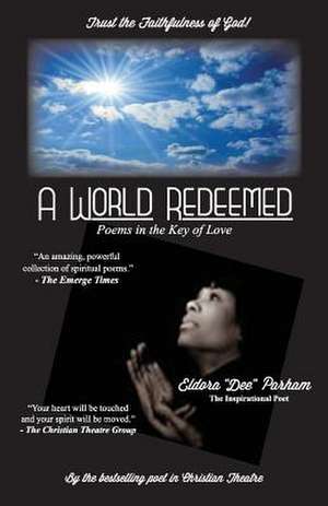 A World Redeemed de Eldora Dee Parham