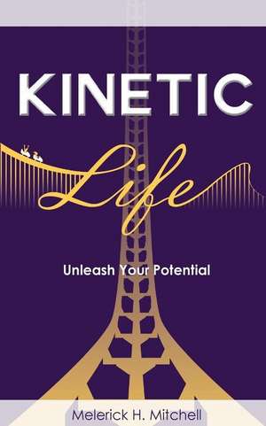 Kinetic Life