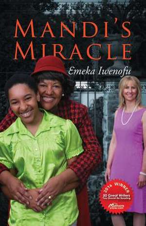 Mandi's Miracle de Emeka Iwenofu