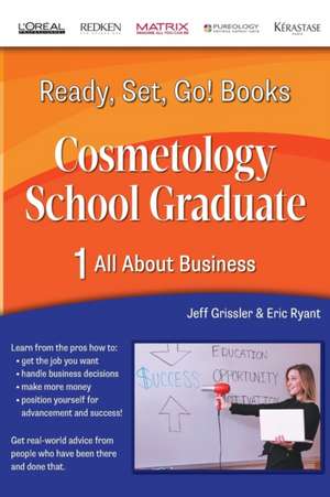 Ready, Set, Go! Cosmetology School Graduate Book 1