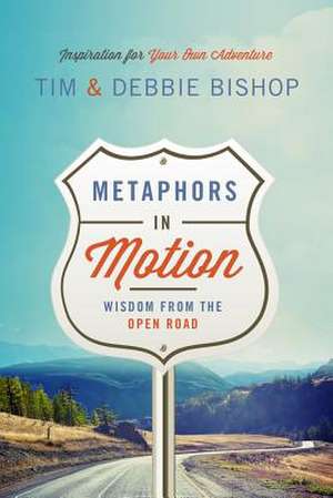 Metaphors in Motion de Debbie Bishop