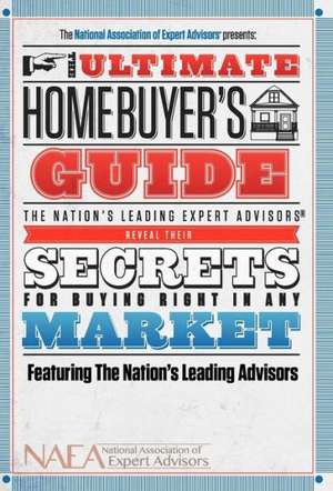 The Ultimate Homebuyer's Guide de Kinder Jay