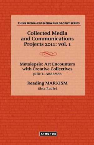 Collected Media and Communications Projects 2011: Vol. 1 de Anderson Julie