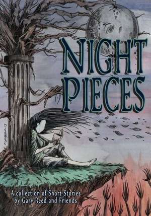 Night Pieces: Book Two de Gary Reed