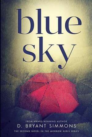 Blue Sky de D. Bryant Simmons