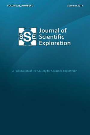 Journal of Scientific Exploration Summer 2014 28: 2 de Society for Scientific Exploration