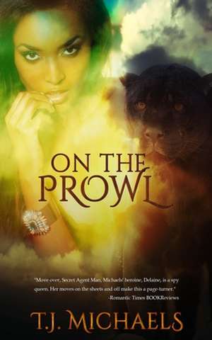 On the Prowl de T. J. Michaels