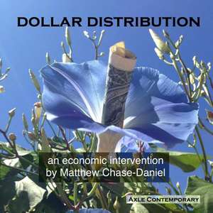 Dollar Distribution: An Economic Intervention de Matthew Chase-Daniel