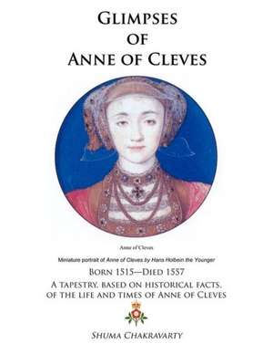 Glimpses of Anne of Cleves de Shuma Chakravarty