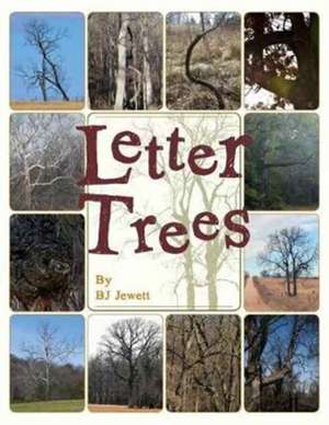 Letter Trees de Bj Jewett