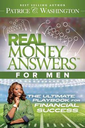 Real Money Answers for Men de Patrice C. Washington