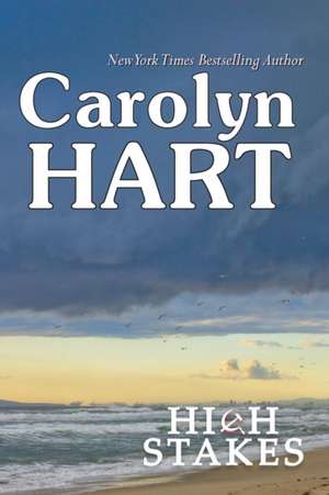 High Stakes de Carolyn Hart