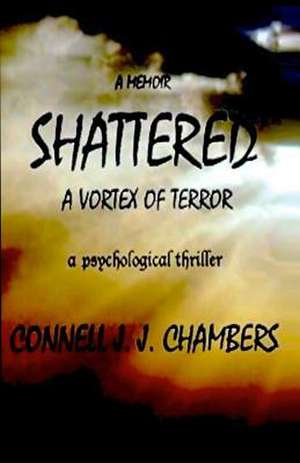 Shattered de Connell J. J. Chambers