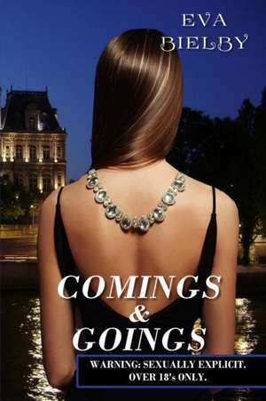Comings & Goings de Eva Bielby