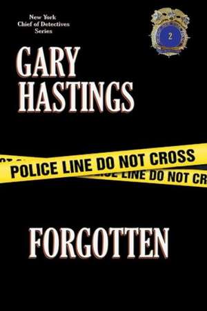 Forgotten de Gary Hastings