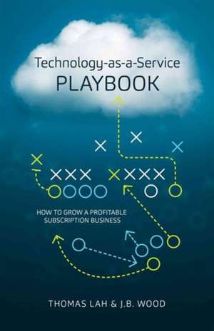 Technology-As-A-Service Playbook de Thomas Lah