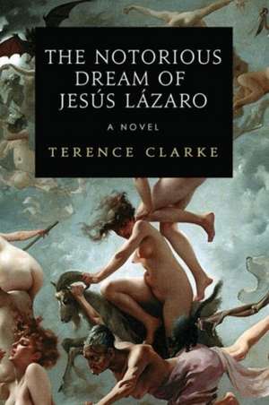 The Notorious Dream of Jesus Lazaro