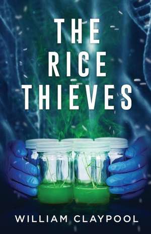 The Rice Thieves de William Claypool