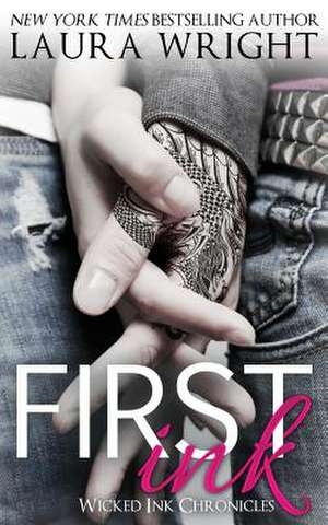 First Ink de Laura Wright