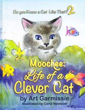 Moochee: Do You Know a Cat Like That? 2 de Art Garmissie