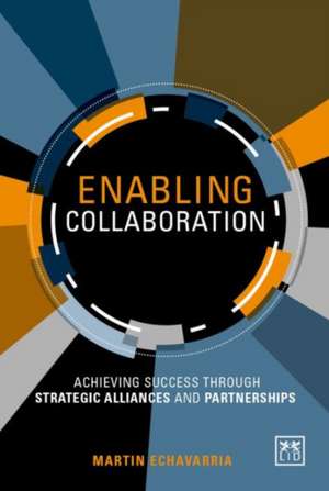 Enabling Collaboration de Martin Echavarria