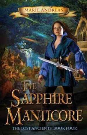 The Sapphire Manticore de Marie Andreas