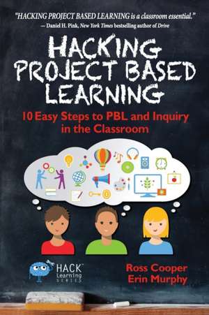 Hacking Project Based Learning de Ross Cooper