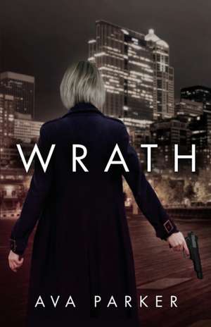 Wrath de Ava Parker