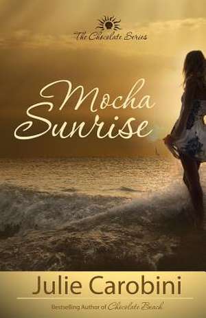 Mocha Sunrise de Julie Carobini